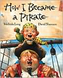 How I Became Pirate by Melinda Long